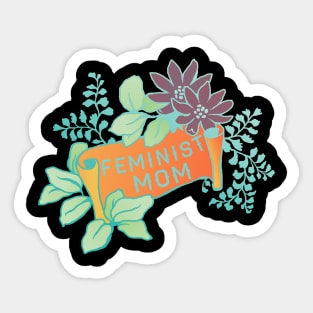 Feminist Mom Sticker